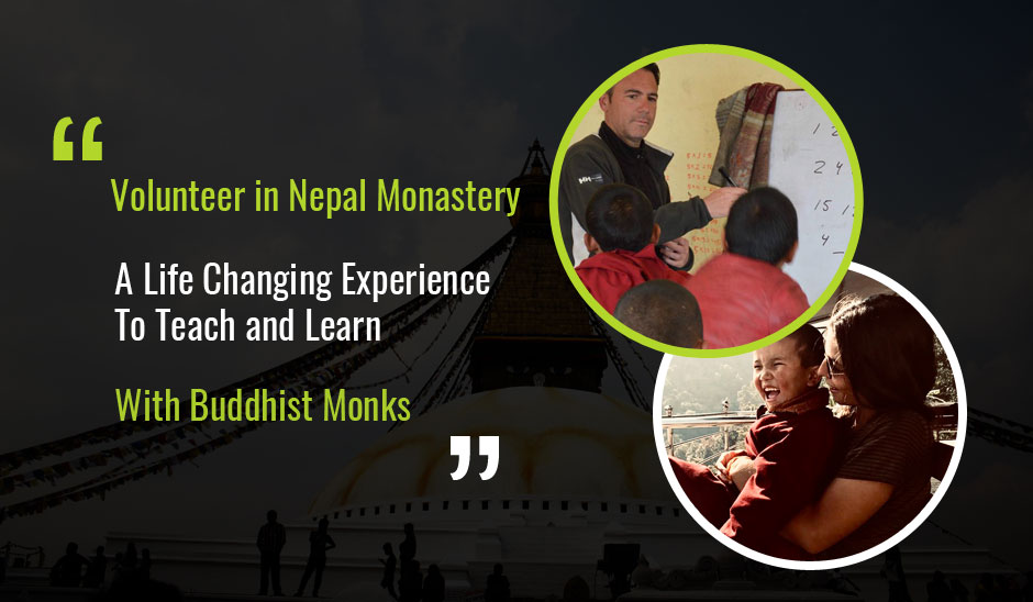 Volunteer In Nepal Monastery: A Life Changing Experience To Teach & Learn With Buddhist Monks