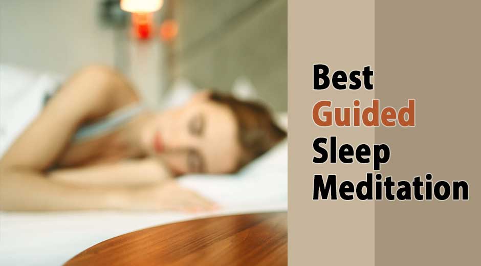 Best Guided Sleep Meditation for 2024 