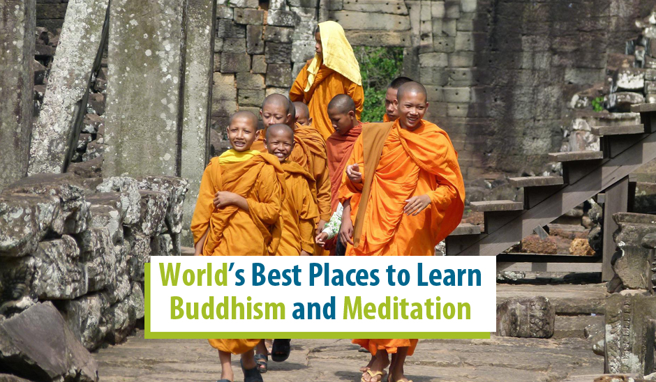 World�s Best Places to Learn Buddhism and Meditation 