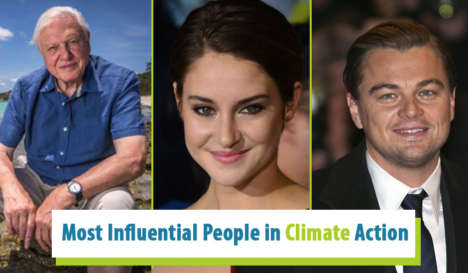 Top 10 Environmental Celebrity Activists Inspiring the World to Volunteer With Climate Action to Stop Climate Change