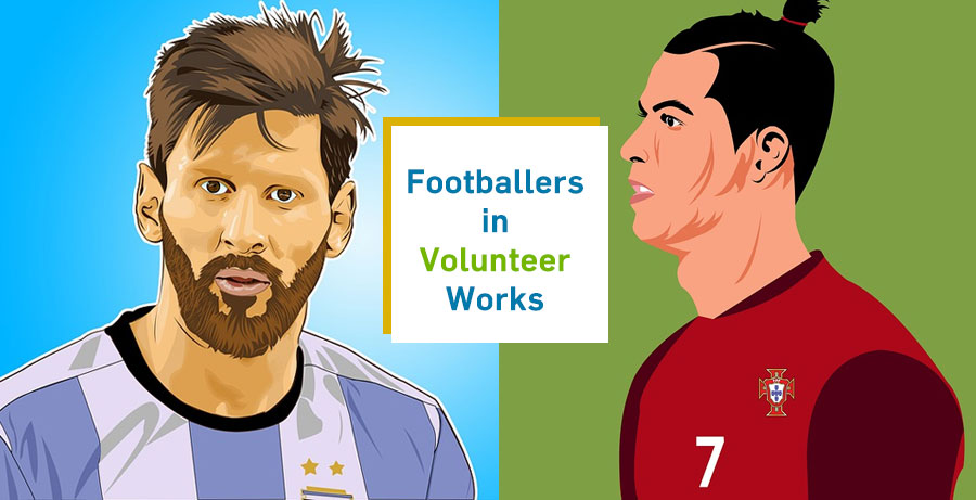 Euro Cup 2020 and Copa  America 2021 Special: Top Football Players into Volunteer and Charity works 