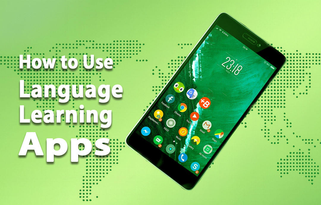 How to Use Language Learning Apps While Traveling Internationally in 2025