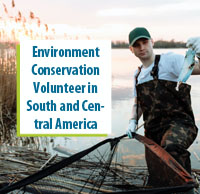 Environment Conservation Volunteer in South and Central America