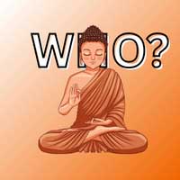Who Was the Buddha?
