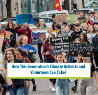 How This Generation's Climate Activists and Volunteers Can Take Action