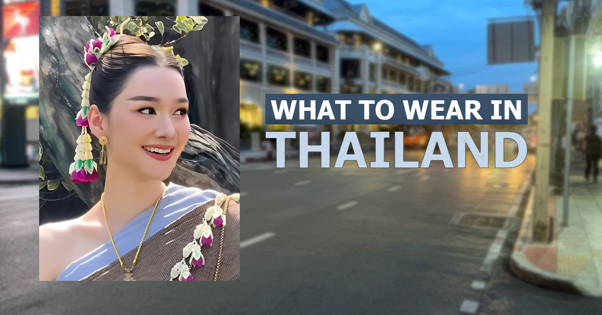 What to Wear in Thailand